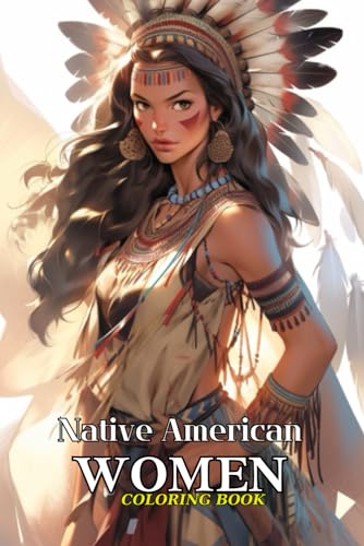 Native American Women Coloring Book for Kids: Timeless Elegance von Independently published